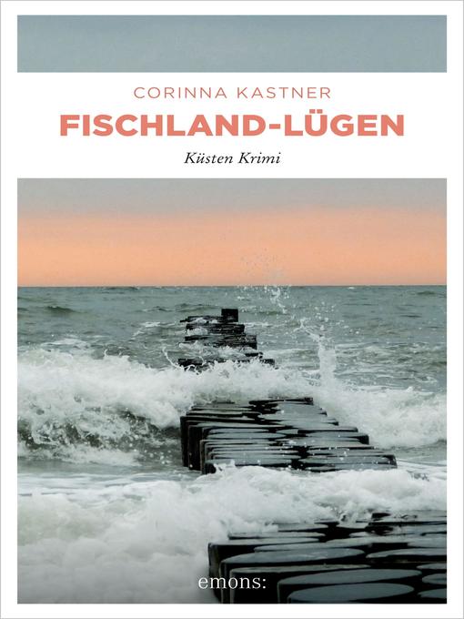 Title details for Fischland-Lügen by Corinna Kastner - Available